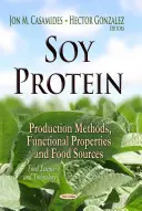 Sójové bílkoviny - metody výroby, funkční vlastnosti a potravinové zdroje - Soy Protein - Production Methods, Functional Properties & Food Sources
