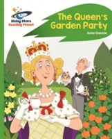 Reading Planet - Královnina zahradní slavnost - zelená: Rocket Phonics - Zelená - Zelená - Rocket Phonics - Reading Planet - The Queen's Garden Party - Green: Rocket  Phonics