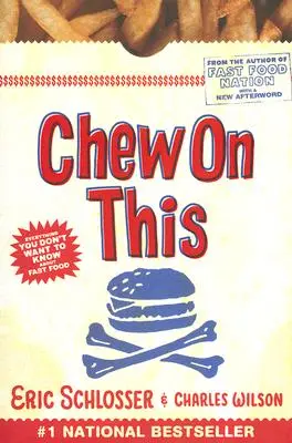 Chew on This: Všechno, co nechcete vědět o rychlém občerstvení - Chew on This: Everything You Don't Want to Know about Fast Food