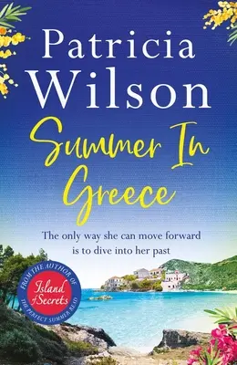 Léto v Řecku - Letos v létě utečte do ráje s dokonalým romantickým čtením na dovolenou - Summer in Greece - Escape to paradise this summer with the perfect romantic holiday read