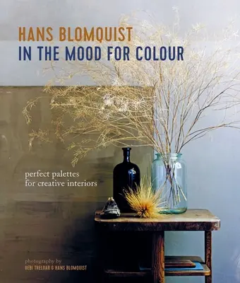 V barevné náladě: Dokonalé palety pro kreativní interiéry - In the Mood for Colour: Perfect Palettes for Creative Interiors