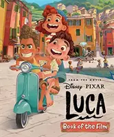 Disney Pixar Luca: Kniha o filmu - Disney Pixar Luca: Book of the Film