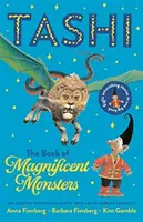 Kniha velkolepých příšer: Sbírka Taši 2 - Book of Magnificent Monsters: Tashi Collection 2