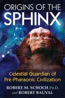 Původ sfingy: nebeský strážce předfaraonské civilizace - Origins of the Sphinx: Celestial Guardian of Pre-Pharaonic Civilization