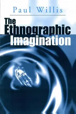 Etnografická imaginace - The Ethnographic Imagination