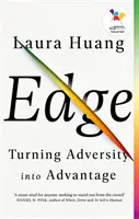 Edge - Proměň nepřízeň osudu ve výhodu - Edge - Turning Adversity into Advantage