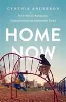 Domů teď: Jak 6000 uprchlíků proměnilo americké město - Home Now: How 6000 Refugees Transformed an American Town