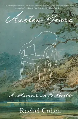 Austen Years: Vzpomínky v pěti románech - Austen Years: A Memoir in Five Novels