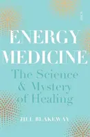 Energetická medicína - věda o akupunktuře, tradiční čínské medicíně a dalších léčebných metodách - Energy Medicine - the science of acupuncture, Traditional Chinese Medicine, and other healing methods