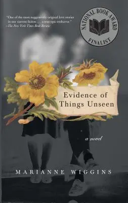 Důkazy o věcech neviditelných - Evidence of Things Unseen
