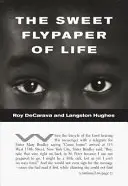 Sladký mucholapka života - Sweet Flypaper of Life