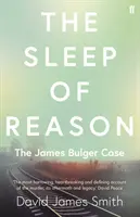 Spánek rozumu: Případ Jamese Bulgera - The Sleep of Reason: The James Bulger Case