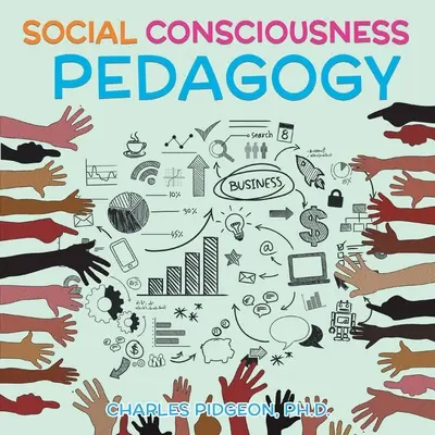 Pedagogika sociálního vědomí - Social Consciousness Pedagogy