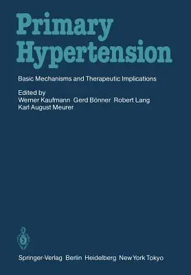 Primární hypertenze: Základní mechanismy a terapeutické důsledky - Primary Hypertension: Basic Mechanisms and Therapeutic Implications