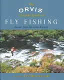Orvis Ultimate Book of Fly Fishing: Secrets from the Orvis Experts (Orvisova kniha o muškaření: Tajemství odborníků) - Orvis Ultimate Book of Fly Fishing: Secrets from the Orvis Experts