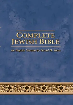 Kompletní židovská bible: David H. Stern - Aktualizováno - Complete Jewish Bible: An English Version by David H. Stern - Updated