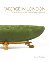 Faberge v Londýně - britská pobočka ruského zlatnictví - Faberge in London - The British Branch of the Imperial Russian Goldsmith