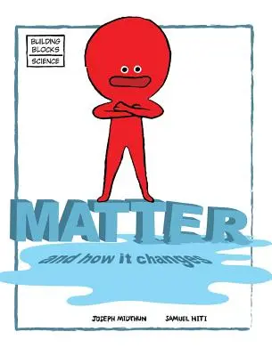 Hmota a její změny - Matter and How It Changes