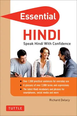 Essential Hindi: Mluvte hindsky s jistotou! (Hindský slovník a fráze) - Essential Hindi: Speak Hindi with Confidence! (Hindi Phrasebook & Dictionary)