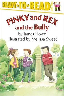 Pinky a Rex a tyran: Ready-To-Read Level 3 - Pinky and Rex and the Bully: Ready-To-Read Level 3