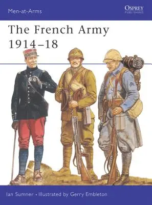 Francouzská armáda 1914-18 - The French Army 1914-18