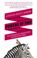 Síly dvou - hledání podstaty inovace v tvůrčích dvojicích - Powers of Two - Finding the Essence of Innovation in Creative Pairs