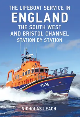 Záchranná služba v Anglii: Záchranná stanice: jihozápad a Bristolský kanál: Bristolský ostrov: stanice po stanicích - The Lifeboat Service in England: The South West and Bristol Channel: Station by Station
