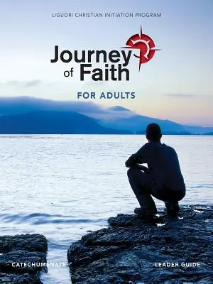 Cesta víry pro dospělé, Průvodce pro vedoucí katechumenátu - Journey of Faith for Adults, Catecumenate Leader Guide