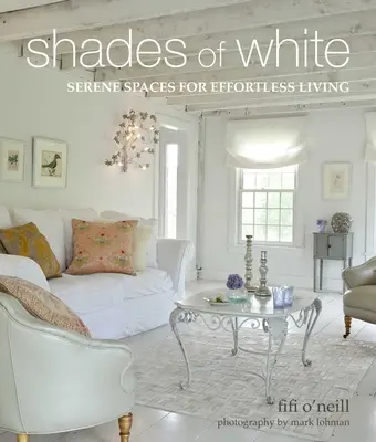 Odstíny bílé: Bílé barvy: klidné prostory pro bydlení bez námahy - Shades of White: Serene Spaces for Effortless Living