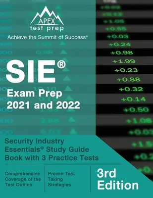 SIE Exam Prep 2021 and 2022: Security Industry Essentials Study Guide Book with 3 Practice Tests [3. vydání]. - SIE Exam Prep 2021 and 2022: Security Industry Essentials Study Guide Book with 3 Practice Tests [3rd Edition]
