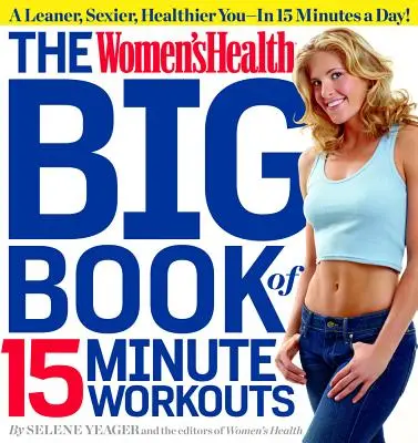 Velká kniha patnáctiminutového cvičení pro ženy (The Women's Health Big Book of 15-Minute Workouts) - The Women's Health Big Book of 15-Minute Workouts