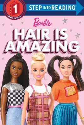 Vlasy jsou úžasné (Barbie): Knížka o rozmanitosti - Hair Is Amazing (Barbie): A Book about Diversity