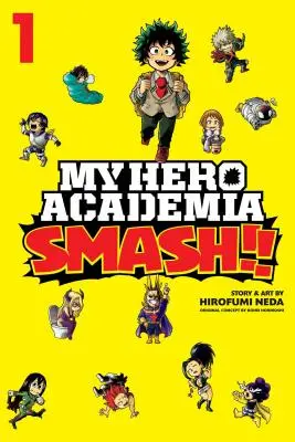 My Hero Academia: , 1. díl, 1 - My Hero Academia: Smash!!, Vol. 1, 1