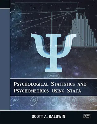 Psychologická statistika a psychometrie s využitím programu Stata - Psychological Statistics and Psychometrics Using Stata