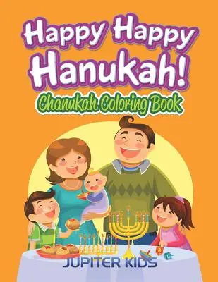 Šťastnou a veselou chanuku! Omalovánky k svátku Chanuka - Happy Happy Hanukah!: Chanukah Coloring Book