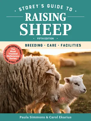 Storeyho průvodce chovem ovcí, 5. vydání: Chov, péče, zařízení - Storey's Guide to Raising Sheep, 5th Edition: Breeding, Care, Facilities
