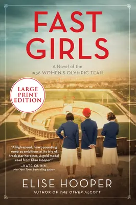 Rychlé dívky: Román o ženském olympijském týmu z roku 1936 - Fast Girls: A Novel of the 1936 Women's Olympic Team