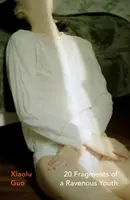20 střípků z dravého mládí - 20 Fragments of a Ravenous Youth