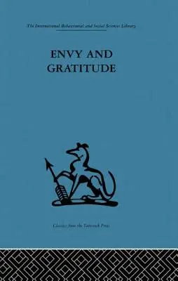 Závist a vděčnost: Studie nevědomých zdrojů - Envy and Gratitude: A Study of Unconscious Sources