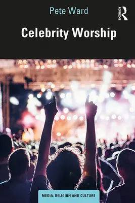 Uctívání celebrit - Celebrity Worship