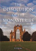Zrušení klášterů - Dissolution of the Monasteries