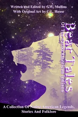 Medvědí příběhy původních amerických indiánů - Bear Tales Of The Native American Indians