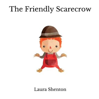 Přátelský strašák - The Friendly Scarecrow
