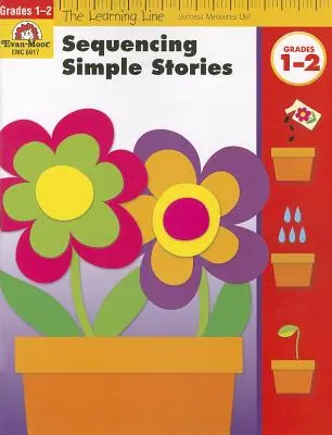 Řazení jednoduchých příběhů, 1-2. třída - Sequencing Simple Stories, Grades 1-2