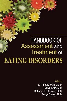 Příručka hodnocení a léčby poruch příjmu potravy - Handbook of Assessment and Treatment of Eating Disorders