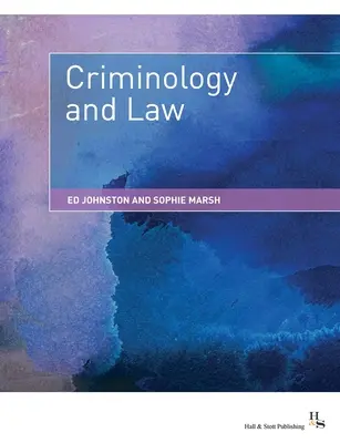Kriminologie a právo (Johnston Ed (Senior Lecturer)) - Criminology and Law (Johnston Ed (Senior Lecturer))