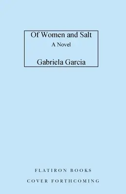 O ženách a soli - Of Women and Salt