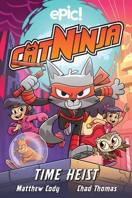 Kočičí nindža: Lupič času, 2 - Cat Ninja: Time Heist, 2