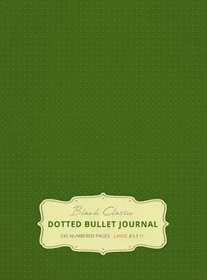 Velký deník s puntíky 8,5 x 11 (Moss Green #14) Pevná vazba - 245 číslovaných stran - Large 8.5 x 11 Dotted Bullet Journal (Moss Green #14) Hardcover - 245 Numbered Pages