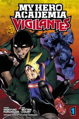My Hero Academia: 1, 1 - My Hero Academia: Vigilantes, Vol. 1, 1